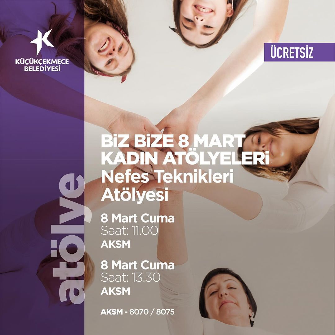 Küçükçekmece Belediyesi - Biz Bize 8 Mart Kadın Atölyeleri: Nefes Teknikleri Atölyesi